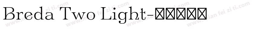 Breda Two Light字体转换